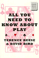All You Need to Know about Play - Reese, Terence, and Bird, David, and Reese, Terrence