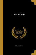 Alla Ha Ratt