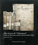 Alla Ricerca Di Ghiongrat Studi Sui Libri Parrocchiali Romani (1600-1630)