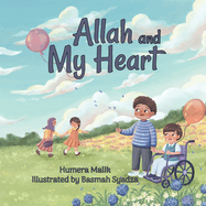 Allah and My Heart: A book about feelings for Muslim children