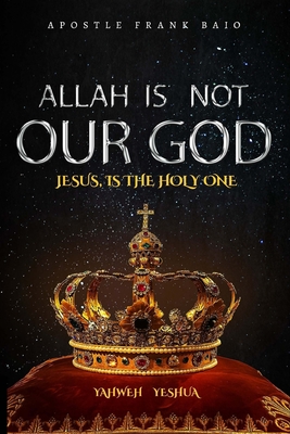 Allah Is Not Our God - Baio, Frank