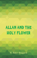 Allan and the Holy Flower