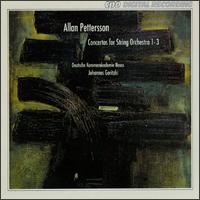Allan Pettersson: The Concertos for String Orchestra - Deutsche Kammerakademie Neuss (chamber ensemble); Johannes Goritzki (conductor)
