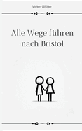 Alle Wege fhren nach Bristol