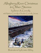 Allegheny River Christmas and Other Stories
