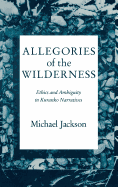 Allegories of the Wilderness: Ethics and Ambiguity in Kuranko Narratives