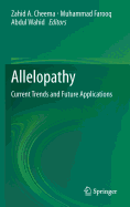 Allelopathy: Current Trends and Future Applications