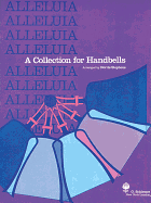 Alleluia - A Collection for Handbells: 2 Octaves of Handbells