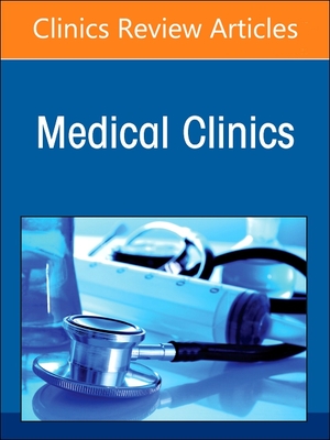 Allergy and Immunology, an Issue of Medical Clinics of North America: Volume 108-4 - Lutzkanin, Andrew, MD (Editor), and Lutzkanin, Kristen M, MD (Editor)