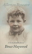 Allerton Bywater: A Yorkshire Boyhood