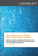 Alles dreht sich um Erfolg: Noch erfolgreicher werden!