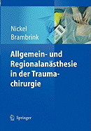 Allgemein- Und Regionalansthesie in Der Traumachirurgie