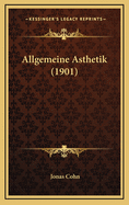 Allgemeine Asthetik (1901)