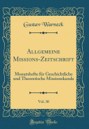 Allgemeine Missions-Zeitschrift, Vol. 30: Monatshefte Fr Geschichtliche Und Theoretische Missionskunde (Classic Reprint)