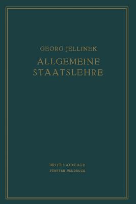 Allgemeine Staatslehre: Manuldruck - Jellinek, Georg, and Jellinek, Walter