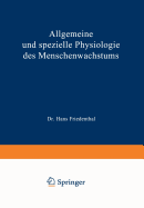 Allgemeine und spezielle Physiologie des Menschenwachstums: Fr Anthropologen, Physiologen, Anatomen und rzte dargestellt