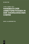 Allgemeiner Teil: Das Anorganisch-Chemische Laboratorium Und Seine Ausstattung. Mechanische Operationen