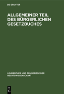 Allgemeiner Teil Des Burgerlichen Gesetzbuches