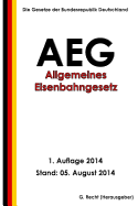 Allgemeines Eisenbahngesetz (Aeg)