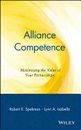 Alliance Competence: Maximizing the Value of Your Partnerships