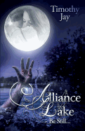 Alliance Lake: Be Still...