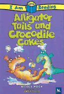 Alligator Tales and Crocodile Cakes