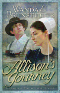 Allison's Journey - Brunstetter, Wanda