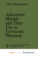 Allocation Models and Their Use in Economic Planning