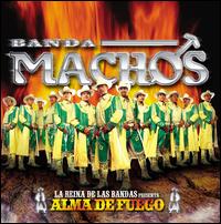 Alma de fuego - Banda Machos