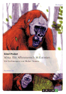 Alma. Ein Affenmensch in Eurasien: Mit Zeichnungen von Shuhei Tamura
