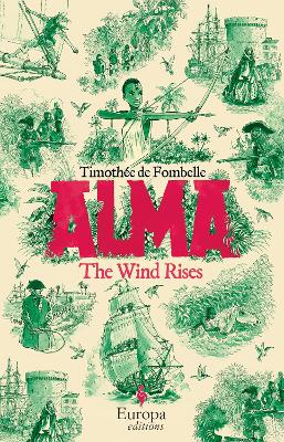 Alma: The Wind Rises - de Fombelle, Timothe, and James, Holly (Translated by)