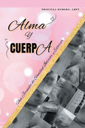 Alma y cuerpa: Una jornada de sanidad interior y exterior