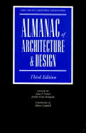 Almanac of Architecture & Design, Third Edition - Cramer, James P, and Yankopolus, Jennifer Evans (Editor), and Campbell, Robert (Foreword by)