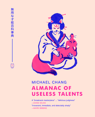 Almanac of Useless Talents - Chang, Michael