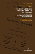 Almanca Tuhfe/Deutsches Geschenk (1916): The Only Versified Turkish-German Dictionary: with an Introduction on Versified Dictionaries as Coursebooks