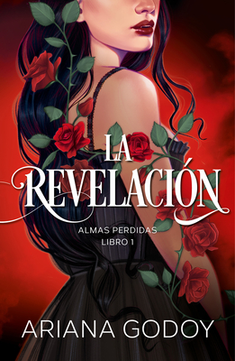 Almas Perdidas Libro 1: La Revelaci?n / The Revelation. Lost Souls, Book 1 - Godoy, Ariana