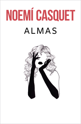 Almas / Souls - Casquet, Noemi