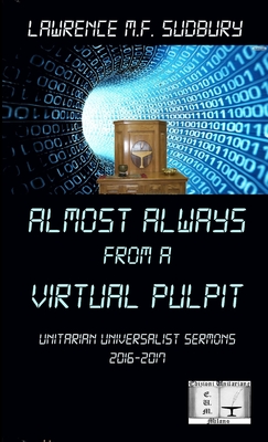 Almost always from a virtual pulpit - Sudbury, Lawrence M F