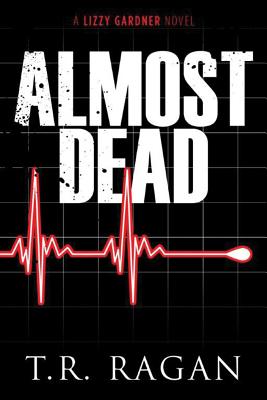 Almost Dead - Ragan, T R