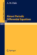 Almost Periodic Differential Equations - Fink, A M