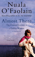 Almost There - O'Faolain, Nuala