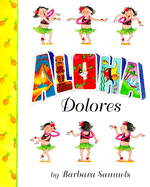 Aloha Dolores