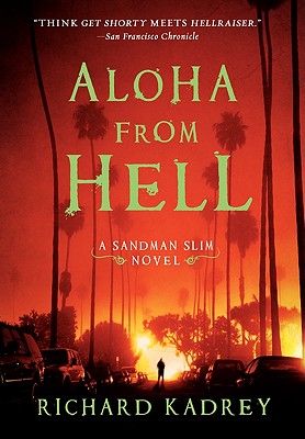 Aloha from Hell - Kadrey, Richard