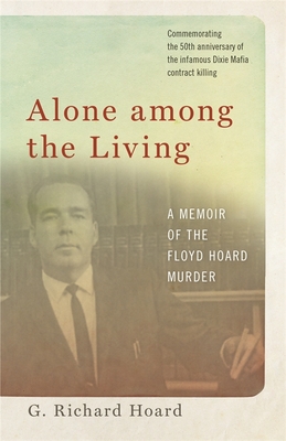 Alone Among the Living - Hoard, G Richard