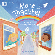 Alone Together: A Tale of Friendship and Hope