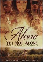 Alone Yet Not Alone - Ray Bengston