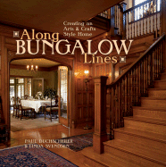 Along Bungalow Lines: Creating an Arts & Crafts Home