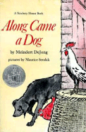 Along Came a Dog: A Newbery Honor Award Winner