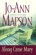 Along Came Mary: A Bad Girl Creek Novel - Mapson, Jo-Ann