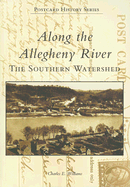 Along the Allegheny River: The Southern Watershed